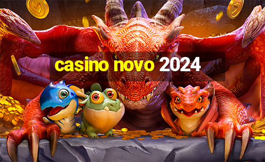 casino novo 2024