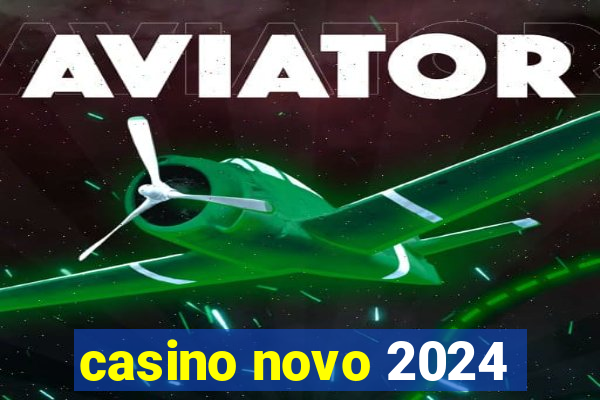 casino novo 2024