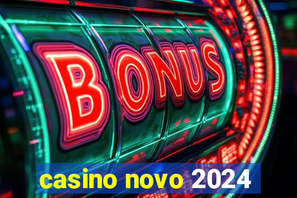 casino novo 2024