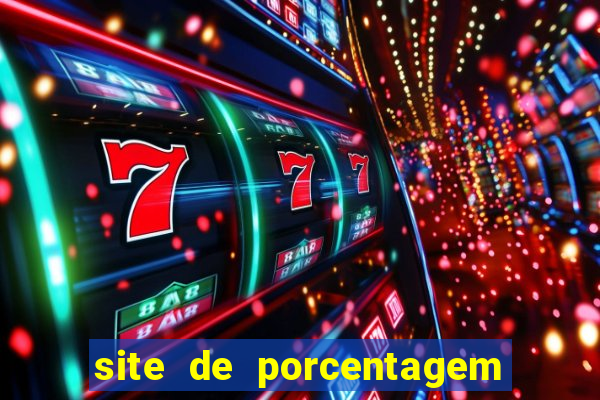 site de porcentagem de jogos slots