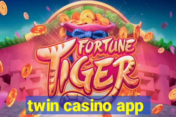 twin casino app