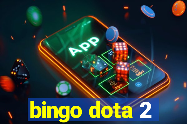 bingo dota 2