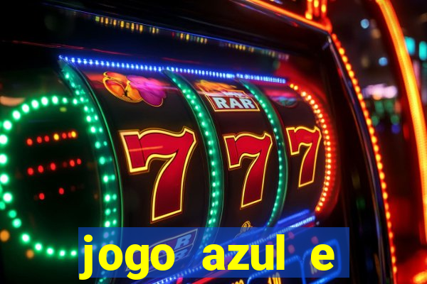 jogo azul e vermelho aposta