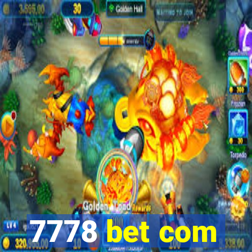 7778 bet com