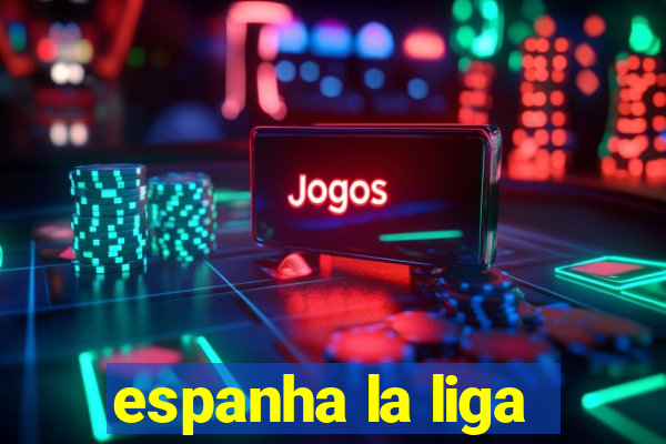 espanha la liga