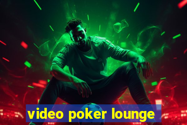 video poker lounge