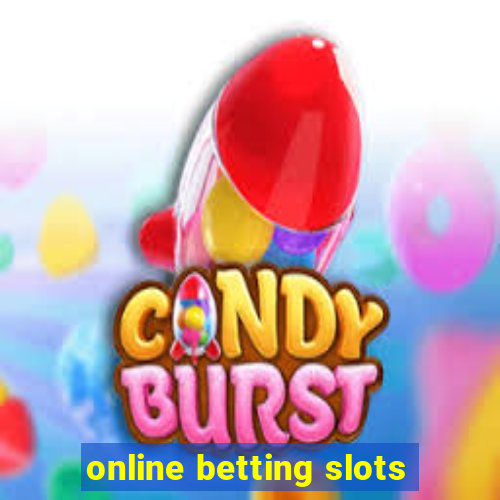 online betting slots