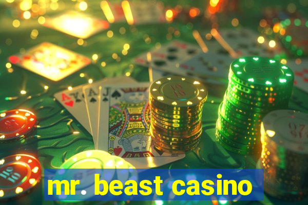 mr. beast casino