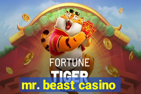 mr. beast casino