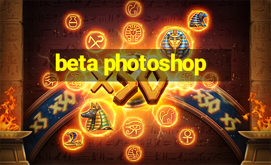 beta photoshop