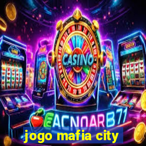 jogo mafia city