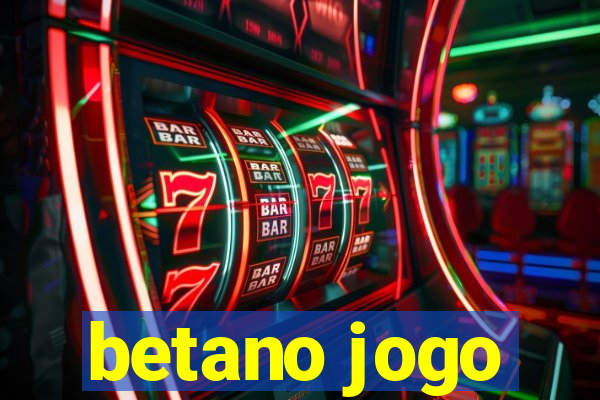 betano jogo