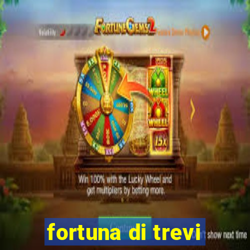 fortuna di trevi