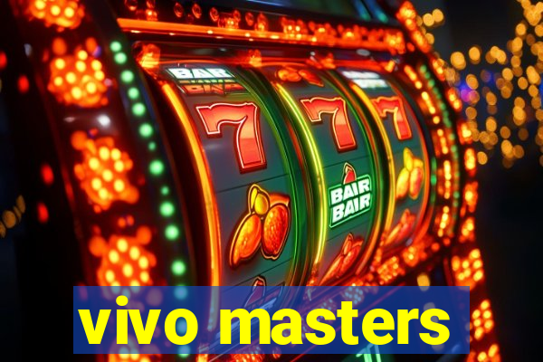 vivo masters