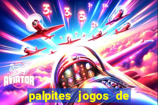 palpites jogos de hoje favoritos