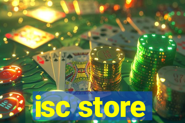 isc store