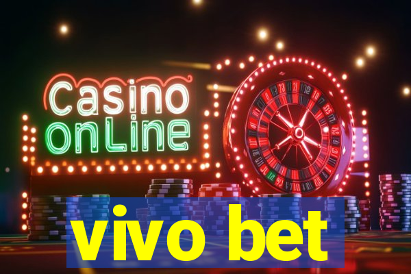 vivo bet