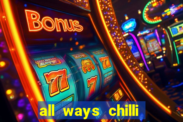 all ways chilli slot free play