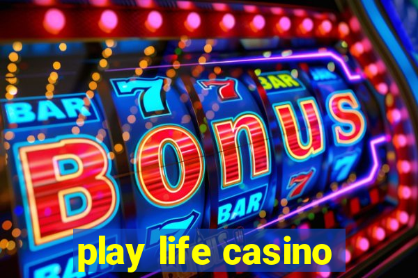 play life casino