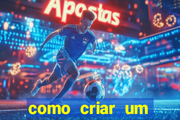 como criar um casino online