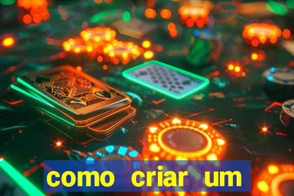 como criar um casino online