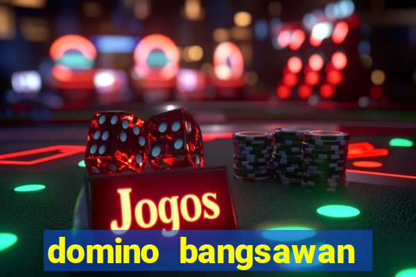 domino bangsawan apk terbaru