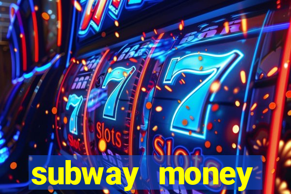 subway money deposito 1 real