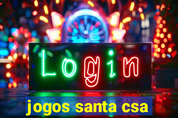 jogos santa csa