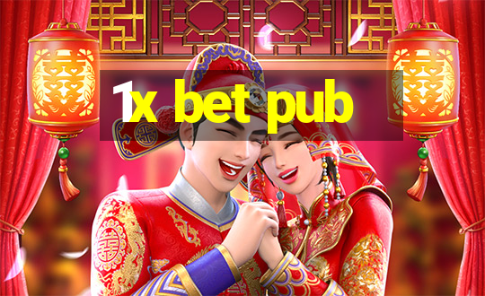 1x bet pub