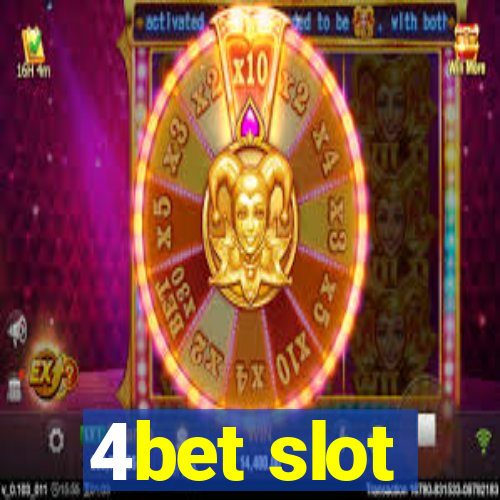 4bet slot