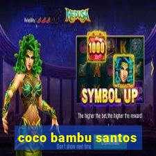 coco bambu santos