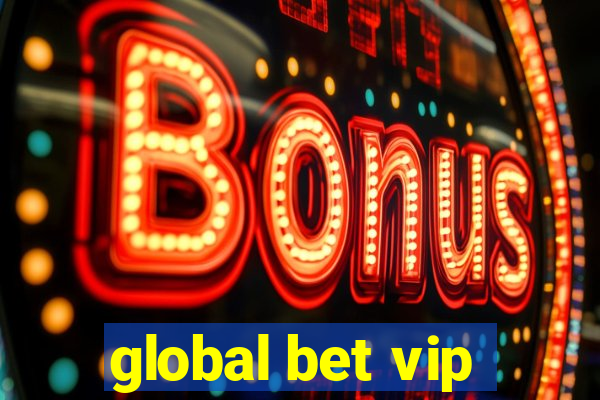 global bet vip