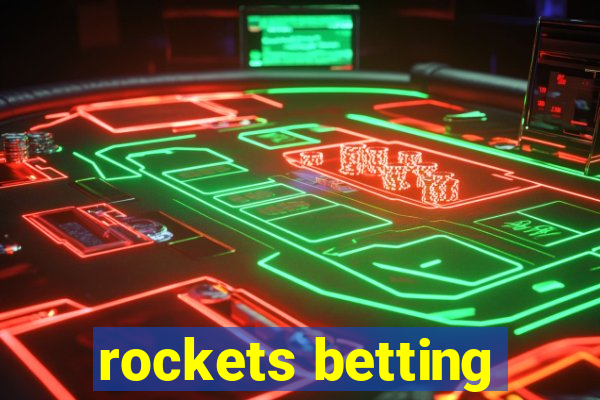 rockets betting