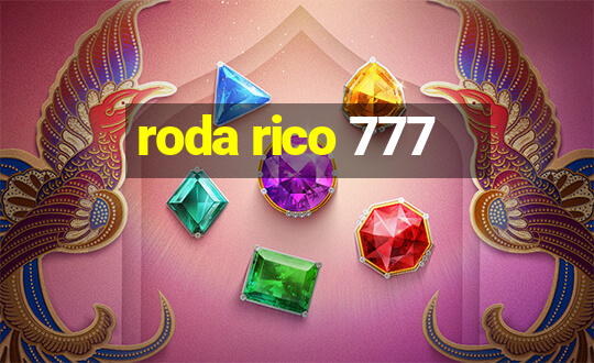 roda rico 777