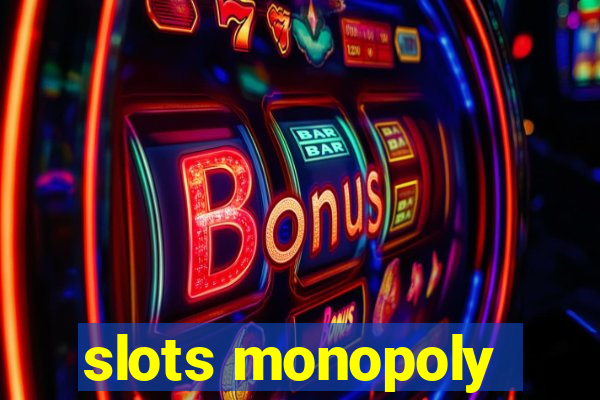 slots monopoly