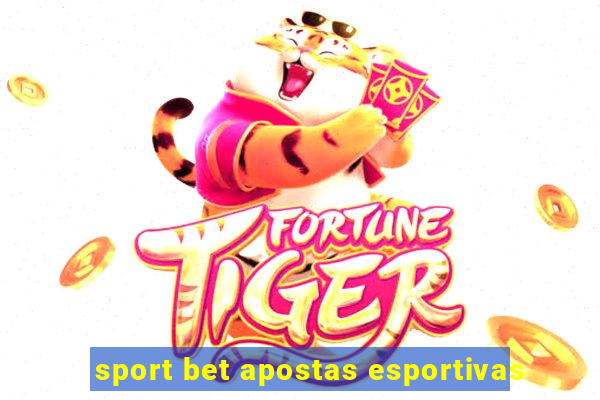 sport bet apostas esportivas