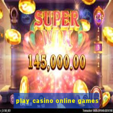 play casino online games