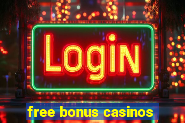 free bonus casinos