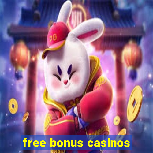 free bonus casinos