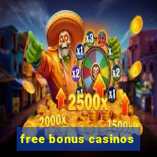 free bonus casinos