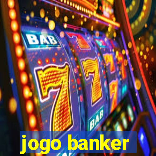 jogo banker