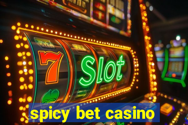 spicy bet casino