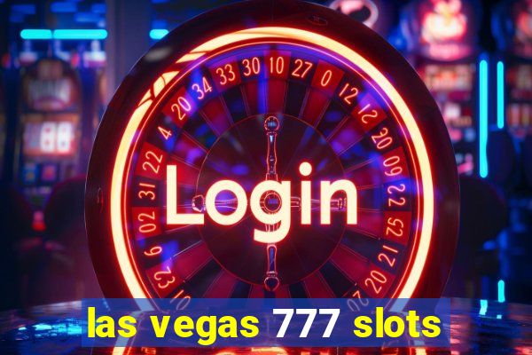 las vegas 777 slots