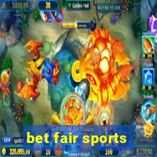 bet fair sports