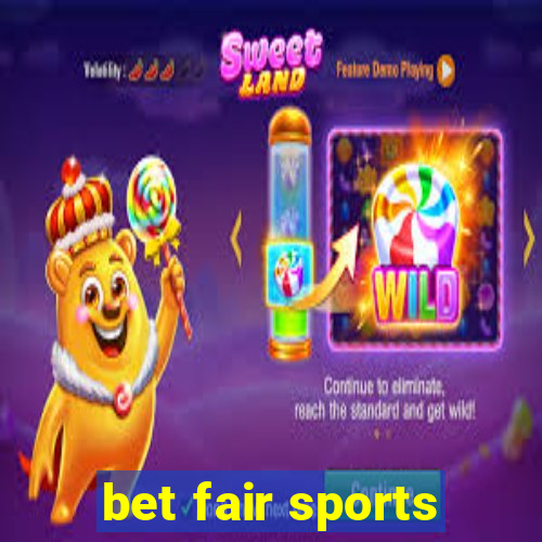 bet fair sports