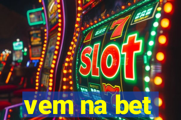 vem na bet