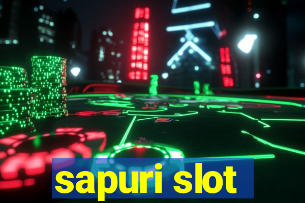 sapuri slot