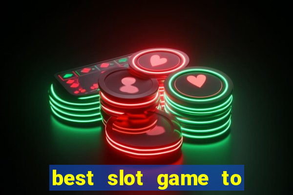 best slot game to win money