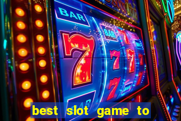 best slot game to win money