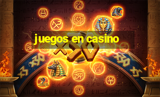 juegos en casino